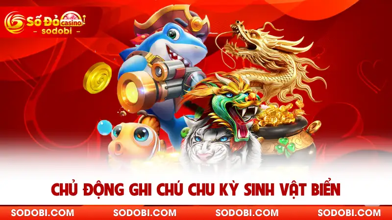 Chủ động ghi chú chu kỳ sinh vật biển