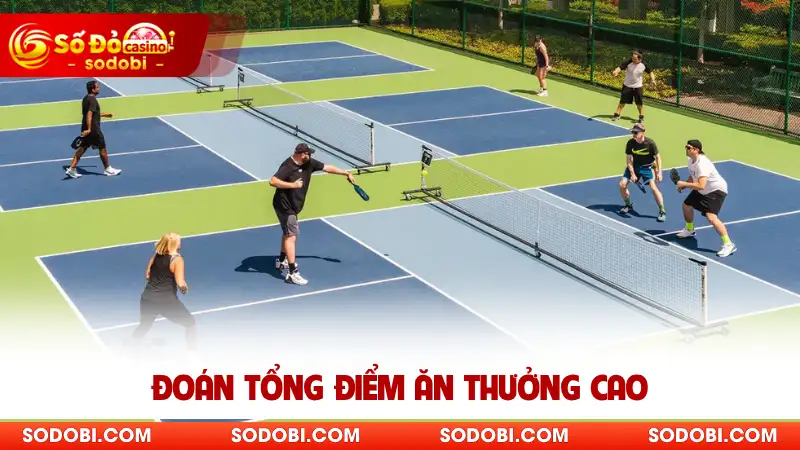 Đoán tổng điểm ăn thưởng cao