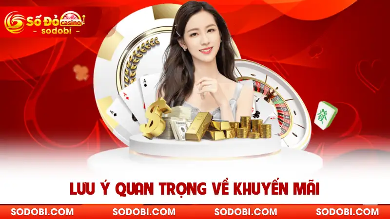 Lưu ý quan trọng về khuyến mãi
