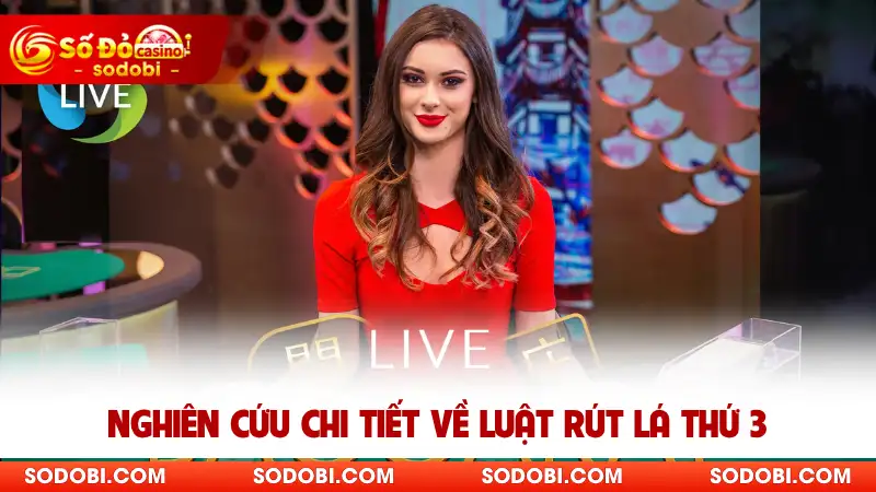 Nghiên cứu chi tiết về luật rút lá thứ 3