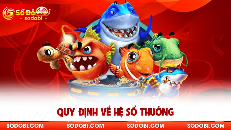 Quy định về hệ số thưởng