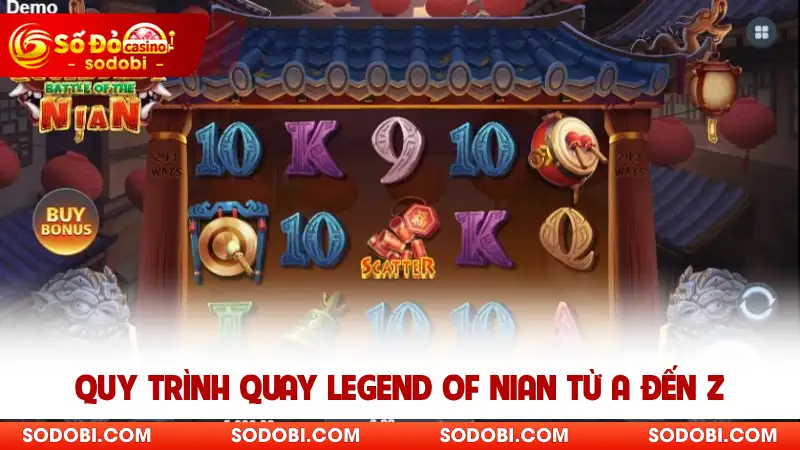 Quy trình quay hũ Legend of Nian từ A đến Z